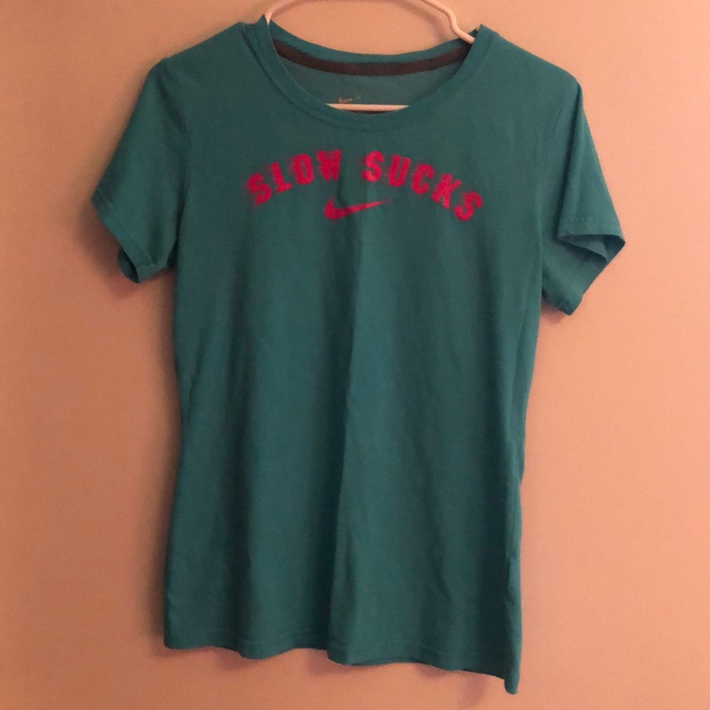 Nike T-Shirt - Slow Sucks